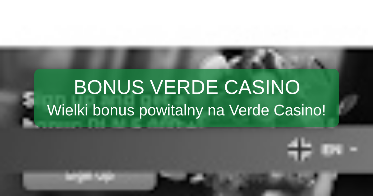 Verde Casino bonus 2026 - Polska | Zaufana Recenzja